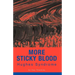 More Sticky Blood