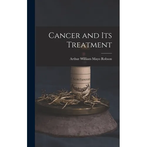 Cancer and Its Treatment