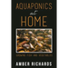 Aquaponics At Home: Growing Fish & Vegetables