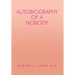 Autobiography of a Nobody