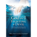 God and I Fighting the Devil: The devil thought he had me, but God brought me through