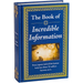 The Book of Incredible Information: Big Book of Fascinating Facts & Stories Hardcover Gift for Trivia Buffs, Curious Minds, Adults, Dad & Knowledge Se