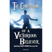 The Confessions of a Victorious Believer: Speaking God's Word into your life