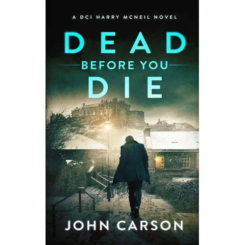 Dead Before You Die: A Scottish Crime Thriller