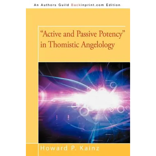 Active and Passive Potency in Thomistic Angelology