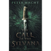 The Call of the Sylvana: The Sylvan Chronicles, Book 2