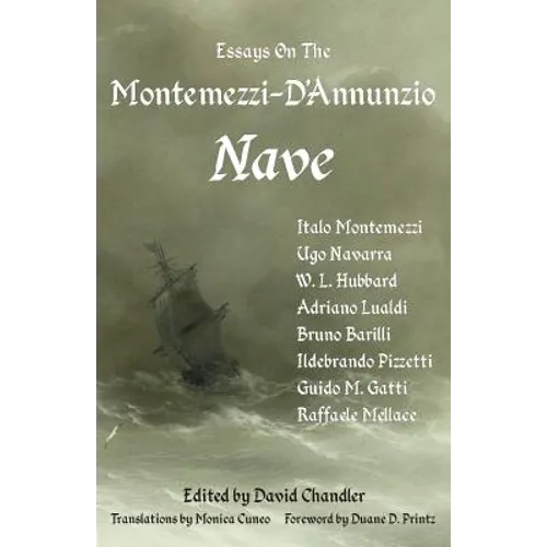 Essays on the Montemezzi-D'Annunzio Nave - 2nd Edition