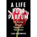 A Life Postpartum: My Journey Through Postpartum Depression