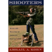 Shooters: Myths and Realities of America's Gun Cultures
