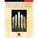 Praise & Worship for Classical Piano: 15 Beautiful Arrangements by Phillip Keveren