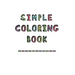 Simple Coloring Book: Dementia & Alzheimers Coloring Book Anti-Stress and memory loss colouring pad for the elderly