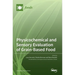 Physicochemical and Sensory Evaluation of Grain-Based Food