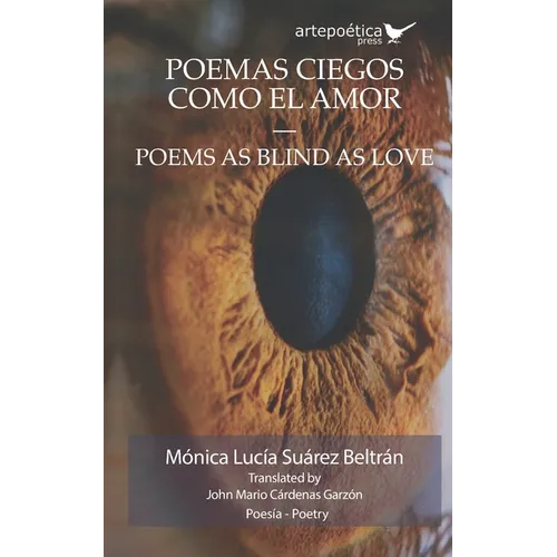 Poemas ciegos como el amor - Poems as Blind as Love