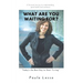 What Are You Waiting For? Today's the Best Day to Start "Living": A Personal Journey to Understanding, Good Health and Resilience