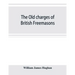 The old charges of British Freemasons