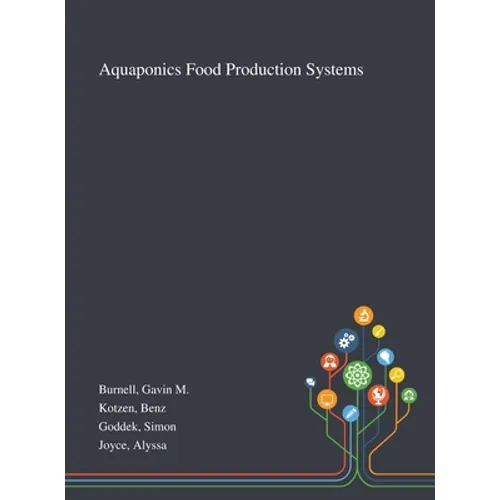 Aquaponics Food Production Systems