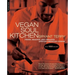 Vegan Soul Kitchen: Fresh, Healthy, and Creative African-American Cuisine