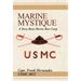Marine Mystique: A Story about Marine Boot Camp
