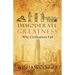 Immoderate Greatness: Why Civilizations Fail