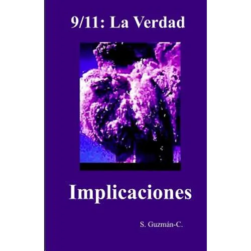 9/11: La Verdad / Implicaciones