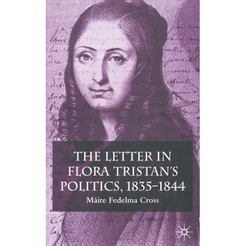 The Letter in Flora Tristan's Politics, 1835-1844