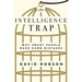 The Intelligence Trap: Why Smart People Make Dumb Mistakes