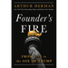 Founder's Fire: From 1776 to the Age of Trump