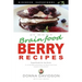 21 Best Brain-food Berry Recipes - Discover Superfoods #3: 21 of the best antioxidant-rich berry 'brain-food' recipes on the planet!