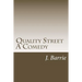 Quality Street A Comedy