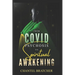 From COVID Psychosis to Spiritual Awakening