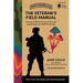 The Veteran's Field Manual to Psychedelics: Healing PTSD and Trauma Through Psychedelic and MDMA Therapy