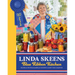 Linda Skeens Blue Ribbon Kitchen: Recipes & Tips from America's Favorite County Fair Champion