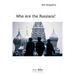 Who are the Russians?