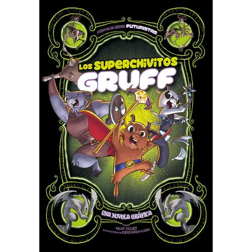 Los Superchivitos Gruff: Una Novela Gráfica (Super Billy Goats Gruff: A Graphic Novel)