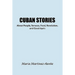 Cuban Stories about People, Terraces, Food, Revolution, and Good-Bye's