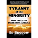 Tyranny of the Minority: How the Left is Destroying America