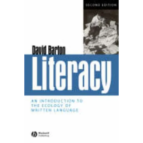 Literacy: An Introduction to the Ecology of Written Language
