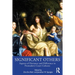 Significant Others: Aspects of Deviance and Difference in Premodern Court Cultures