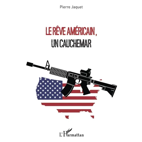 Le rêve américain, un cauchemar
