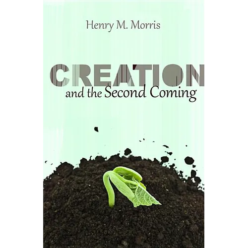 Creation and the Second Coming