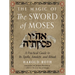 The Magic of the Sword of Moses: A Practical Guide to Its Spells, Amulets, and Ritual