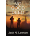 No Good Deed