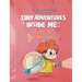 Tiny Adventures Inside Me: A Journey into Microbiology