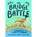 The Bridge Battle