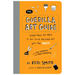 The Guerilla Art Guide: Everything You Need to Put Your Message Out Into the World--For Fun, Nonprofit, and World Domination