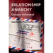 Relationship Anarchy: Occupy Intimacy!