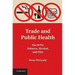 Trade and Public Health: The WTO, Tobacco, Alcohol, and Diet