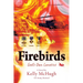 Firebirds: God's Own Lunatics