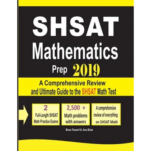 SHSAT Mathematics Prep 2019: A Comprehensive Review and Ultimate Guide to the SHSAT Math Test