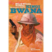 Black Drums Talking: The Complete Tales of Kingi Bwana, Volume 3